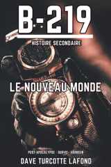 B-219 : Le Nouveau Monde (French Edition) cover image