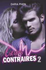 Cœurs contraires, T2: romance new adult, enemies to lovers, lycée cover image