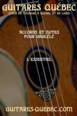 Accords et notes pour ukulélé: L'essentiel (French Edition) cover image