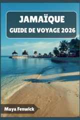 JAMAÏQUE GUIDE DE VOYAGE 2026 (French Edition) cover image