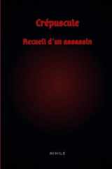 Crépuscule: Recueil d'un assassin (French Edition) cover image