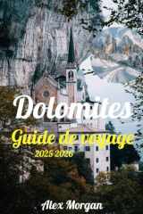 Dolomites Guide de voyage 2025–2026 (French Edition) cover image