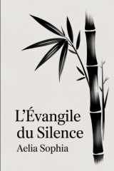 L'évangile du silence: Fragments pour la reconnaissance cover image