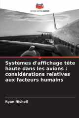Systèmes d'affichage tête haute dans les avions: considérations relatives aux facteurs humains (French Edition) cover image