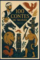 100 CONTES DU MONDES ENTIER: Recueil de contes et légendes du monde (French Edition) cover image