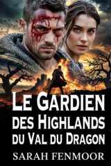 Le Gardien des Highlands du Val du Dragon (French Edition) cover image