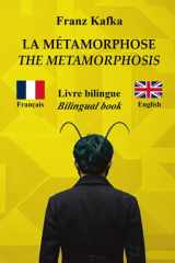 La Métamorphose – The Metamorphosis : Texte bilingue avec phrases parallèles – Bilingual parallel text : Français – Anglais / French – English (French Edition) cover image