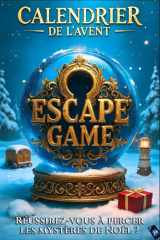 Calendrier de l’Avent Escape Game 2.0 pour Adultes: 24 énigmes, jeux et puzzles à résoudre avant Noël. Roman d’aventure interactif (Livre + Application) cover image