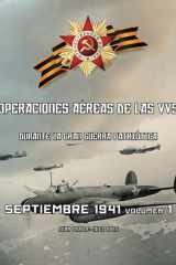 Septiembre 1941, volumen 1 - Operaciones aéreas de las VVS durante la Gran Guerra Patriótica cover image