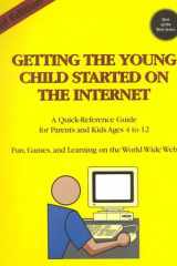 Getting the Young Child Started on the Internet (2nd Edition) cover image