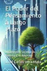 El Poder del Pensamiento a Largo Plazo - Impacto en la Sociedad, la Empresa y los Negocios cover image