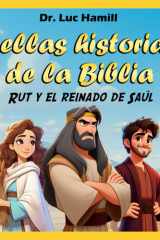 Bellas historias de la Biblia 6 - Rut y el reinado de Saúl cover image