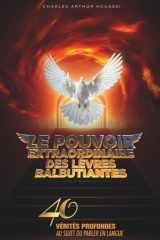 LE POUVOIR EXTRAORDINAIRE DES LEVRES BALBUTIANTES: 40 VERITES PROFONDES AU SUJET DU PARLER EN LANGUE cover image