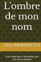 L’ombre de mon nom: Une lutte pour retrouver qui l’on est vraiment (French Edition) cover image