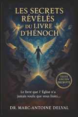 Les Secrets Révélés du Livre d’Hénoch: Passages choisis, traduction moderne & interprétation mystique des anges, des Nephilim et des visions prophétiques cover image