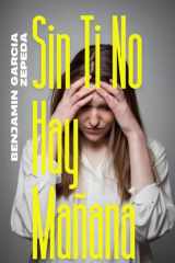 sin ti no hay mañana (Spanish Edition) cover image