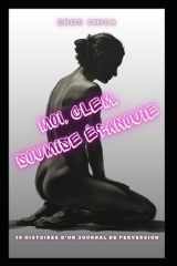 Moi, Clem, soumise épanouie: 10 histoires d'un journal de perversion cover image