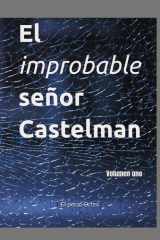 El improbable señor Castelman: Volumen uno (Spanish Edition) cover image