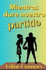 Mientras dure nuestro partido: Un enemies to lovers New adult (CAFÉ MORGAN) (Spanish Edition) cover image