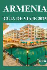ARMENIA GUÍA DE VIAJE 2025 (Spanish Edition) cover image