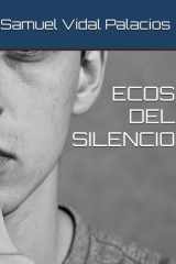 ECOS DEL SILENCIO (Spanish Edition) cover image