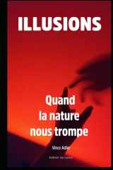 ILLUSIONS: Quand la nature nous trompe (French Edition) cover image