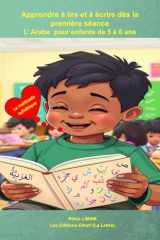 J’apprends à lire et à écrire dès la première séance: L'Arabe pour enfants de 5 à 6 ans (French Edition) cover image