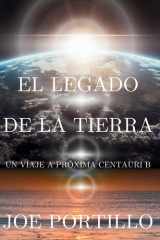 El legado de la Tierra - Un Viaje a Próxima Centauri B cover image