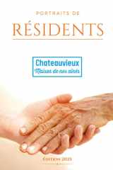 Portraits de résidents - EHPAD Châteauvieux (French Edition) cover image