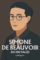 Simone de Beauvoir: l'essentiel de sa pensée en 100 pages cover image