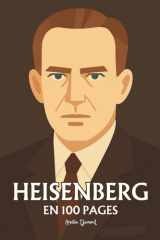 Werner Heisenberg l'essentiel de ses travaux en 100 pages cover image