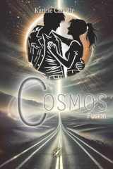 Cosmos - tome 3: Fusion (thriller, roadtrip et romance sulfureuse) (French Edition) cover image