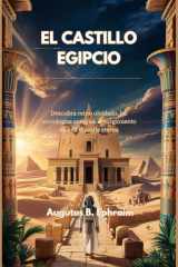 El Castillo Egipcio - Descubra reino olvidado, las tecnologías antiguas el surgimiento de una dinastía eterna cover image