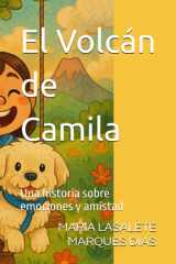 El Volcán de Camila - Una historia sobre emociones y amistad cover image