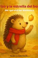 El Erizo Y La Estrella del Bosque - Der Igel Und Der Waldstern cover image