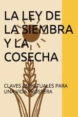 La Ley de la Siembra Y La Cosecha - Claves Espirituales Para Una Vida Prospera cover image