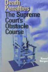 Death Penalties: The Supreme Court's Obstacle Course cover image