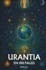 Le livre d’Urantia: les principes fondamentaux en 100 pages (French Edition) cover image