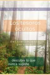 Los tesoros ocultos del crecimiento personal - descubre lo que nunca supiste cover image