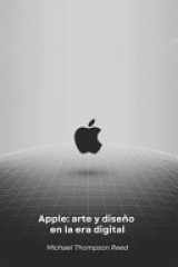 Apple - arte y diseño en la era digital: Cómo una visión revolucionaria transformó el mundo de la tecnología cover image