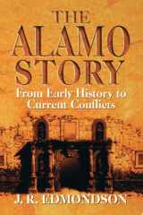 The Alamo story: from early history to current conflicts cover image