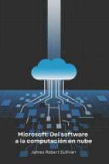 Microsoft - Del software a la computación en nube: Cómo una empresa de programación revolucionó el mundo digital a través de la innovación y la visión cover image