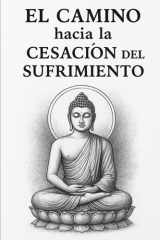 EL CAMINO hacia la CESACIÓN del SUFRIMIENTO cover image