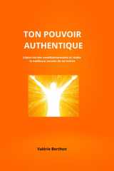 TON POTENTIEL AUTHENTIQUE: Libère-toi des conditionnements et révèle la meilleure version de toi-même cover image