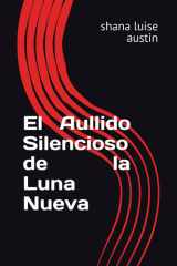 El Aullido Silencioso de la Luna Nueva cover image