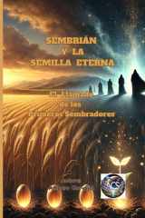 Sembrián Y La Semilla Eterna - El Llamado de los Primeros Sembradores cover image