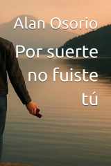 Por suerte no fuiste tú cover image