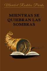 Mientras se quiebran las sombras. cover image
