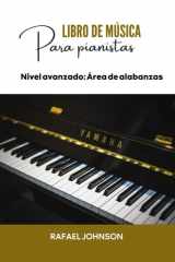 Libro de música para pianistas - Nivel avanzado (Área de alabanzas) cover image