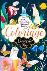 Coloriage Contes de Fées : Fées, Sirènes, Princesses, Animaux, Fleurs: Livre de coloriage pour enfants et adultes (French Edition) cover image
